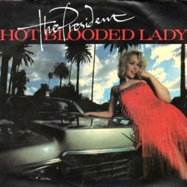 The President – Hot Blooded Lady (1983) (DUTCH)