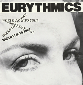 Eurythmics – Would I Lie To You? (1985)