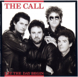 The Call – Let The Day Begin (1989)