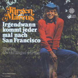 Jürgen Marcus – Irgendwann Kommt Jeder Mal Nach San Francisco (1974)