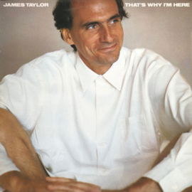 James Taylor – That's Why I'm Here (1985)