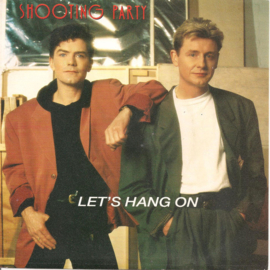 Shooting Party – Let's Hang On (1990)