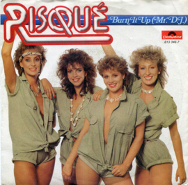 Risqué – Burn It Up (Mr. D.J.) (1983) (SYNTH POP)