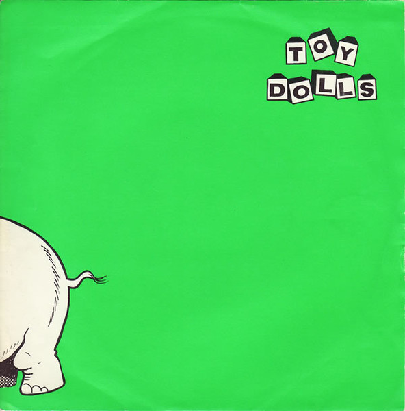 Toy Dolls – Nellie The Elephant (1984) (PUNK POP)