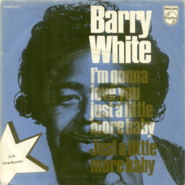 Barry White – I'm Gonna Love You Just A Little More Baby (1973)