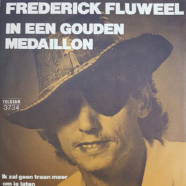 Frederick Fluweel – In Een Gouden Medaillon (1982) (TELSTAR)