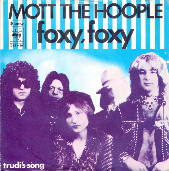 Mott The Hoople – Foxy, Foxy (1974)
