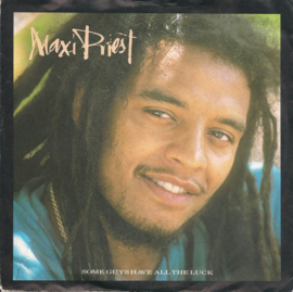 Maxi Priest – Some Guys Have All The Luck (1987)