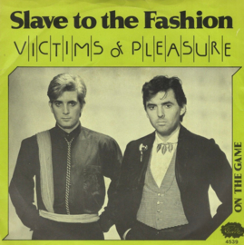 Victims Of Pleasure – Slave To Fashion (1981) (SYNTH WAVE)