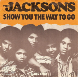 The Jacksons (+ MICHAEL JACKSON) – Show You The Way To Go / Blues Away (1976)