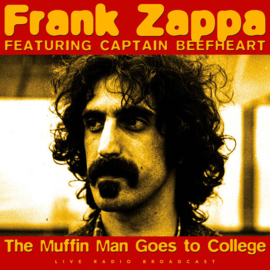 Zappa, Frank Featuring Captain Beefheart – The Muffin Man Goes To College (NEW VINYL)