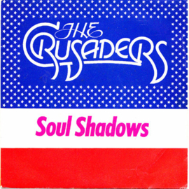 The Crusaders – Soul Shadows (1980)