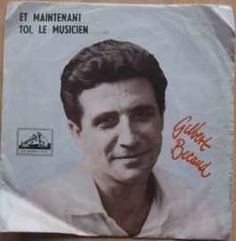 Gilbert Becaud – Et Maintenant / Toi, Le Musicien (1962)