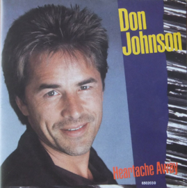 Don Johnson (MIAMI VICE) – Heartache Away (1986) (POSTER sleeve)