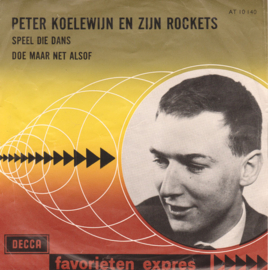 Peter Koelewijn En Zijn Rockets – Speel Die Dans (1965)