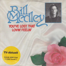 Bill Medley (RIGHTEOUS BROTHERS) – You've Lost That Lovin' Feelin' (1988)