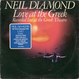 Neil Diamond – Love At The Greek - Recorded Live At The Greek Theatre (1977) (2X-LP)