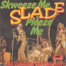 Slade – Skweeze Me, Pleeze Me (1973)