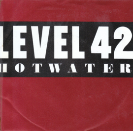 Level 42 – Hot Water (1984)