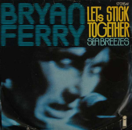 Bryan Ferry (ROXY MUSIC) – Let's Stick Together (1976)
