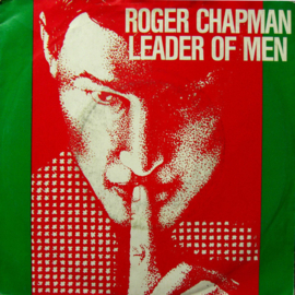 Roger Chapman – Leader Of Men (1984)