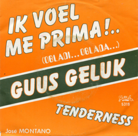 Guus Geluk / José Montano ‎– Ik Voel Me Prima (Obladi... Oblada...) / Tenderness (LIMBO)