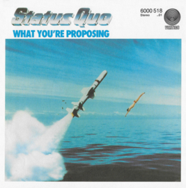 Status Quo – What You're Proposing (1980)