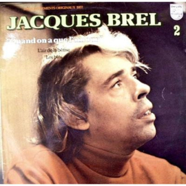 Jacques Brel – 2 - Quand On A Que L'amour (1975)