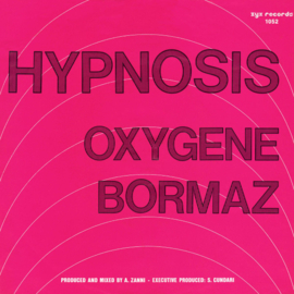 Hypnosis – Oxygene / Bormaz (1983) (ITALO DISCO)