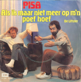 Pisa (HARRY VERMEEGEN & HENK SPAAN) – Als Ik Maar Niet Meer Op M'n Poef Hoef (1983)