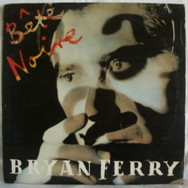 Bryan Ferry ‎(Roxy Music) – Bête Noire (1987) (Yugoslavia-issue)