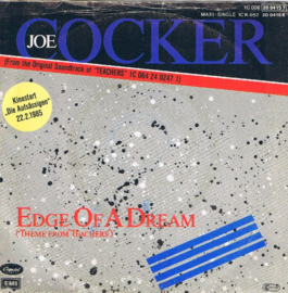Joe Cocker – Edge Of A Dream (Theme From 'Teachers') (1984)