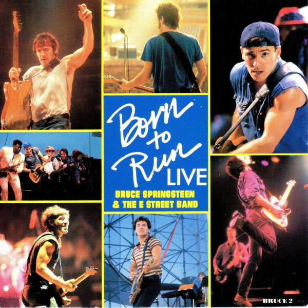 Bruce Springsteen & The E Street Band – Born To Run (Live) (1987)