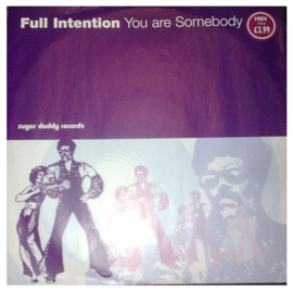 Full Intention – You Are Somebody (1998) (GARAGE HOUSE) (12")