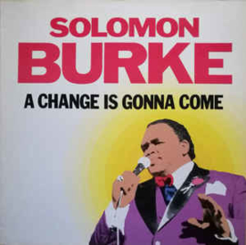 Solomon ‎Burke – A Change Is Gonna Come (BLUES)