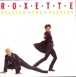Roxette – Dressed For Success (1989)