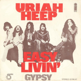 Uriah Heep – Easy Livin' / Gypsy (1972)