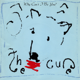 The Cure – Why Can't I Be You? (1987)