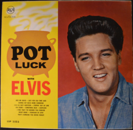 Elvis Presley – Pot Luck (ORANGE label)