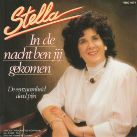 Stella – In De Nacht Ben Jij Gekomen (1986)