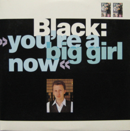 Black – You're A Big Girl Now (1988)