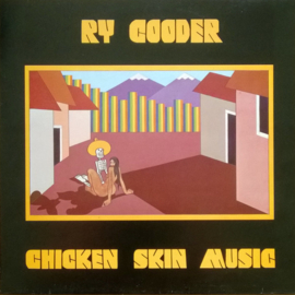 Ry Cooder – Chicken Skin Music (1976)
