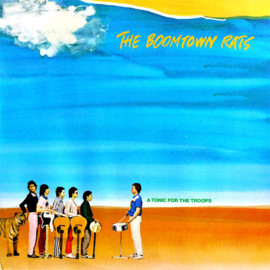 The Boomtown Rats – A Tonic For The Troops (1978) (NEW WAVE)