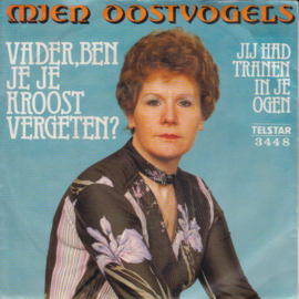 Mien Oostvogels – Vader, Ben Jij Je Kroost Vergeten (1981) (TELSTAR)