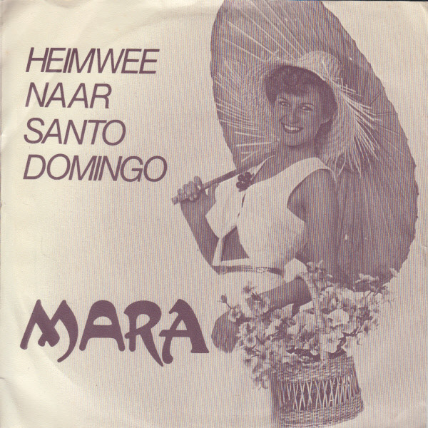 Mara & Orkest Frans Tiedtke – Heimwee Naar Santo Domingo / Merinella (1979) (TELSTAR)