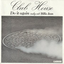 Club House – Do It Again Medley With Billie Jean (1983) (ELECTRONIC)