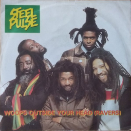 Steel Pulse – Woops Outside Your Head (Ravers) (1982) (REGGAE)