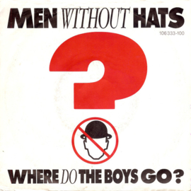 Men Without Hats – Where Do The Boys Go? (1984) (ALTERNATIVE)