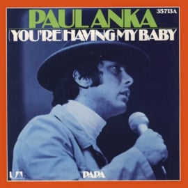 Paul Anka – (You're) Having My Baby (1974)