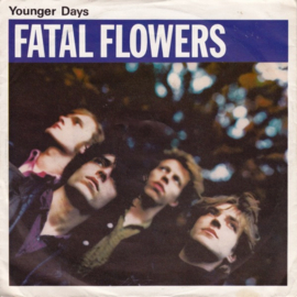 Fatal Flowers – Younger Days (1986)